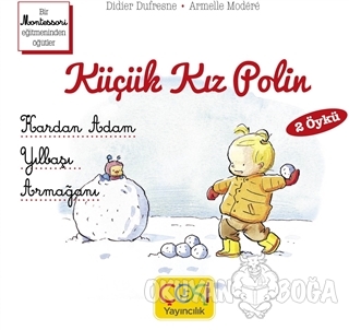 Küçük Kız Polin (Kardan Adam - Yılbaşı Armağanı 2 Öykü) - Didier Dufre