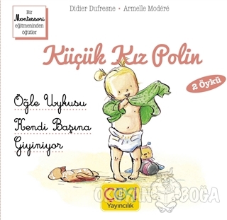 Küçük Kız Polin (Öğle Uykusu - Kendi Başına Giyiniyor) - Didier Dufres