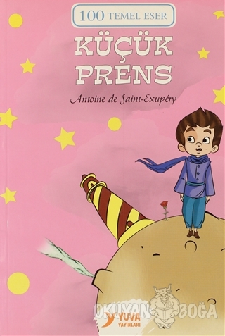 Küçük Prens - Antoine de Saint-Exupery - Yuva Yayınları