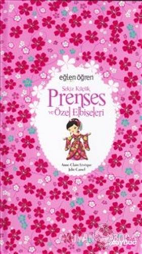 Küçük Prenses ve Özel Elbiseleri - Anne-Clair Leveque - Dstil Tasarım 