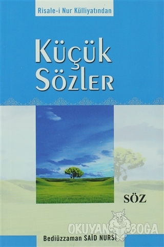 Kucuk Sozler Bediuzzaman Said I Nursi Soz Basim Yayin