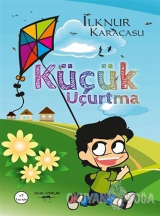 Küçük Uçurtma - İlknur Karacasu - Sokak Kitapları Yayınları