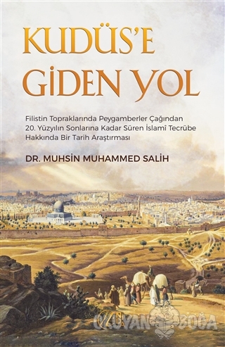 Kudüs'e Giden Yol - Muhsin Muhammed Salih - Nida Yayınları