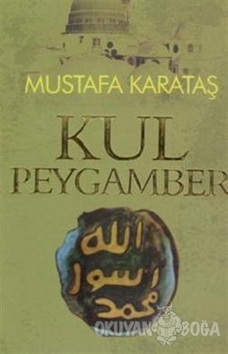 Kul Peygamber - Mustafa Karataş - Nun Yayıncılık