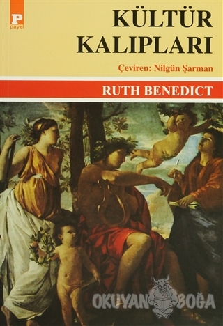 Kültür Kalıpları - Ruth Benedict - Payel Yayınları