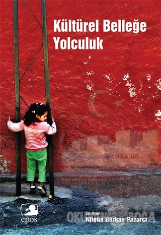 Kültürel Belleğe Yolculuk