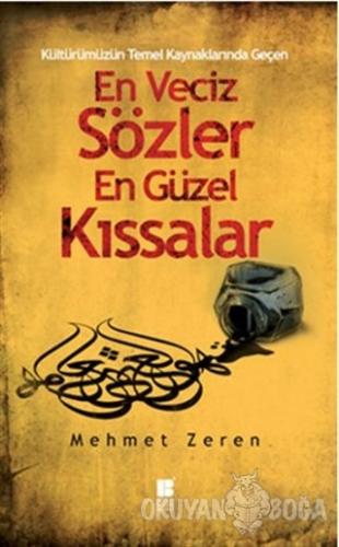 Kültürümüzün Temel Kaynaklarından Geçen En Veciz Sözler En Güzel Kıssalar
