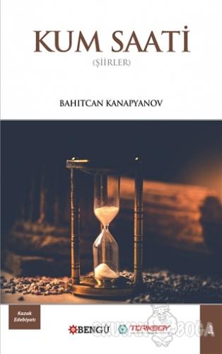 Kum Saati - Bahıtcan Kanapyanov - Bengü Yayınları