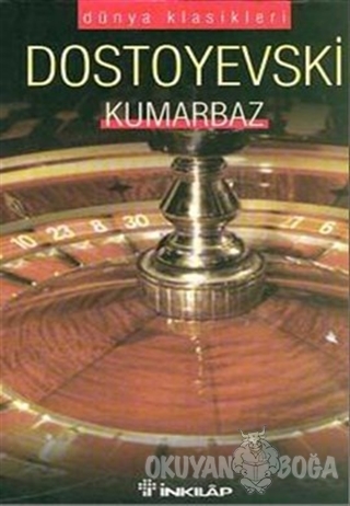 Kumarbaz - Fyodor Mihayloviç Dostoyevski - İnkılap Kitabevi