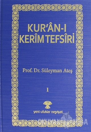 Kur'an-ı Kerim Tefsiri (3 Kitap Takım) (Ciltli) - Süleyman Ateş - Yeni