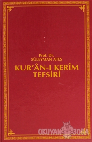 Kur'an-ı Kerim Tefsiri (6 Cilt Takım) (Ciltli) - Süleyman Ateş - Bilma