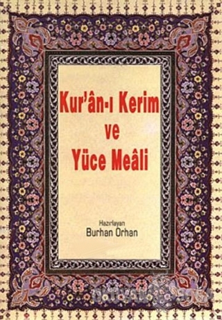 Kur'an-ı Kerim ve Yüce Meali (Orta Boy) (Ciltli) - Burhan Orhan - Kits