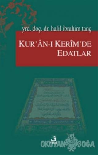 Kur'an-ı Kerim'de Edatlar - Halil İbrahim Tanç - Fecr Yayınları