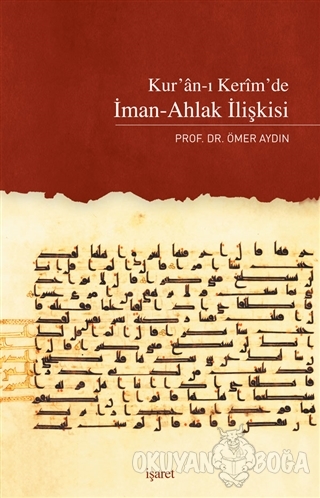 Kur'an-ı Kerim'de İman-Ahlak İlişkisi