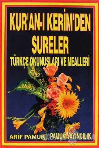 Kur'an-ı Kerimden Sureler, Türkçe Okunuş ve Mealleri