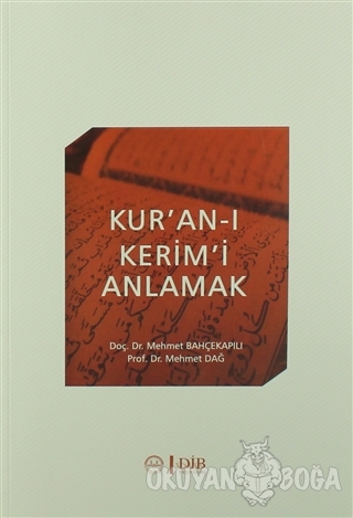 Kur'an-ı Kerim'i Anlamak - Mehmet Bahçekapılı - Diyanet İşleri Başkanl