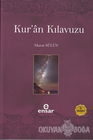 Kur'an Kılavuzu - Mutlak Gerçeğin Sesi
