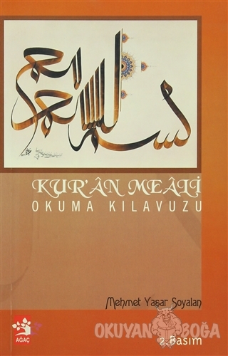 Kur'an Meali Okuma Kılavuzu - Mehmet Yaşar Soyalan - Ağaç Kitabevi Yay