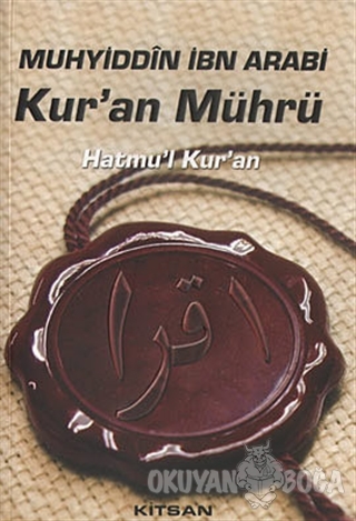 Kur'an Mührü - Muhyiddin İbn Arabi - Kitsan Yayınları