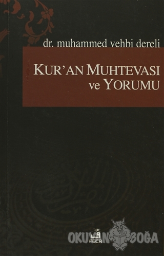 Kur'an Muhtevası ve Yorumu - Muhammed Vehbi Dereli - Fecr Yayınları