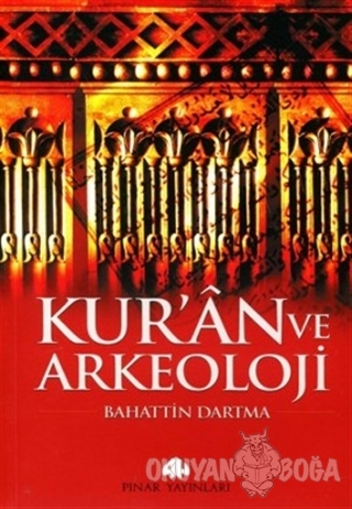 Kur'an ve Arkeoloji - Bahattin Dartma - Pınar Yayınları