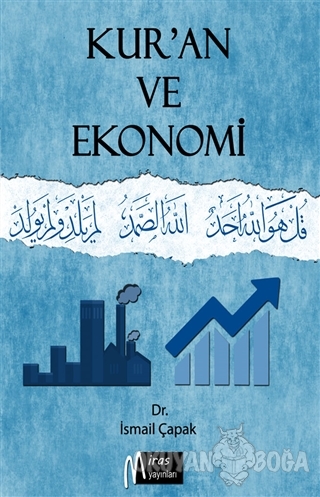 Kur'an ve Ekonomi - İsmail Çapak - Miras Yayınları