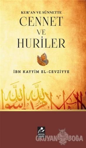 Kur'an ve Sünnette Cennet ve Huriler - İbn Kayyim el-Cevziyye - Mercan