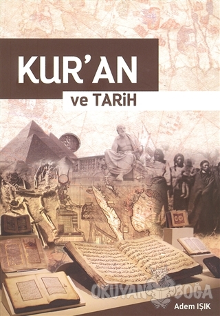 Kur'an ve Tarih - Adem Işık - Cinius Yayınları