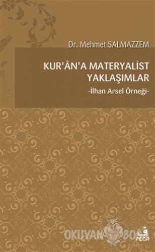 Kur'an'a Materyalist Yaklaşımlar - Mehmet Salmazzem - Fecr Yayınları