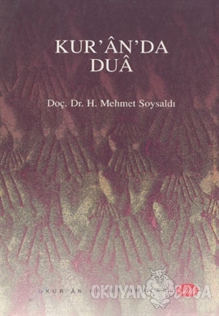 Kur'an'da Dua - H. Mehmet Soysaldı - Şule Yayınları