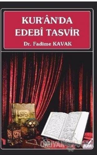 Kur'an'da Edebi Tasvir - Fadime Kavak - Emin Yayınları