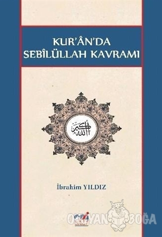 Kur'an'da Sebilüllah Kavramı - İbrahim Yıldız - Emin Yayınları