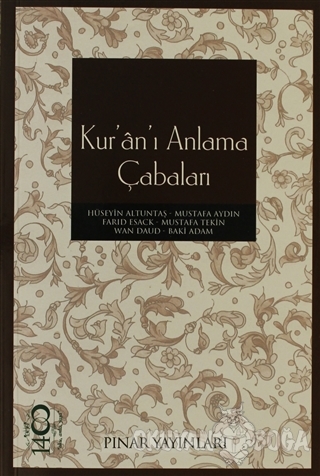 Kur'an'ı Anlama Çabaları - Hüseyin Altuntaş - Pınar Yayınları
