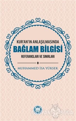 Kur'an'ın Anlaşılmasında Bağlam Bilgisi