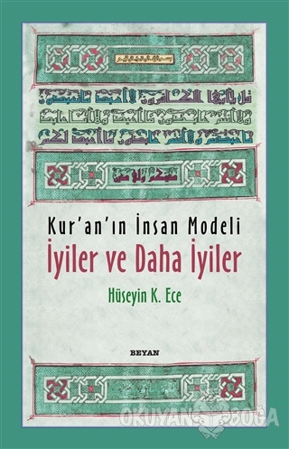 Kur'an'ın İnsan Modeli - İyiler ve Daha İyiler