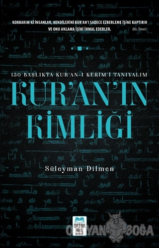 Kur'an'ın Kimliği - Süleyman Dilmen - Ortak Akıl Yayınları