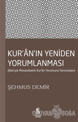 Kur'an'ın Yeniden Yorumlanması - Şehmus Demir - İnsan Yayınları