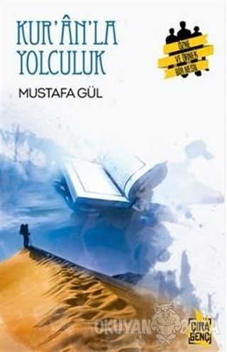 Kur'an'la Yolculuk - Mustafa Gül - Çıra Yayınları