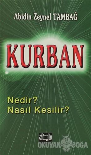 Kurban - Abidin Zeynel Tambağ - Alioğlu Yayınları