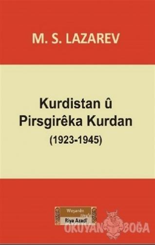 Kurdistan u Pirsgireka Kurdan (1923-1945) - M. S. Lazarev - Özgürlük Y