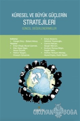 Küresel ve Büyük Güçlerin Stratejileri - Ertan Efegil - Orion Kitabevi