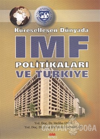Küreselleşen Dünyada IMF Politikaları ve Türkiye - Meliha Ener - Roma 