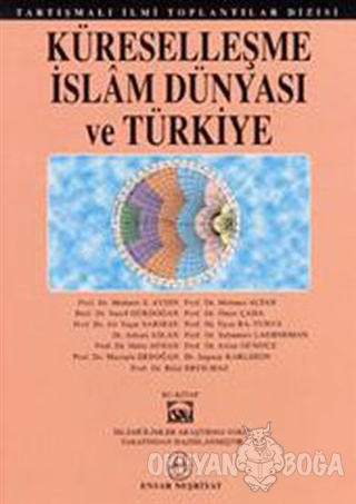 Küreselleşme İslam Dünyası ve Türkiye - Kolektif - Ensar Neşriyat