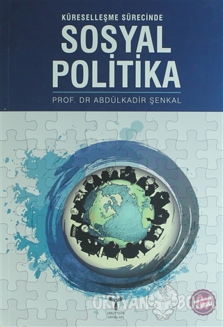 Küreselleşme Sürecinde Sosyal Politika - Abdulkadir Şenkal - Umuttepe 