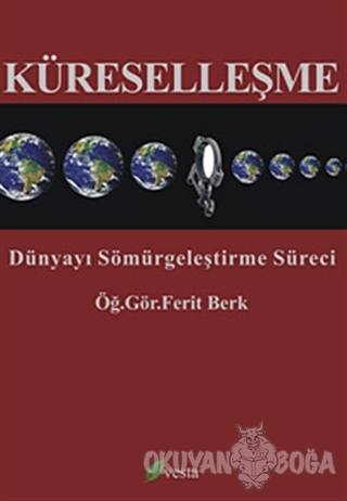 Küreselleşme - Ferit Berk - Vesta Yayınları