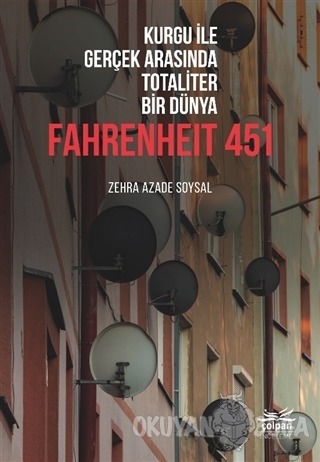 Kurgu İle Gerçek Arasında Totaliter Bir Dünya - Fahrenheit 451 - Zehra
