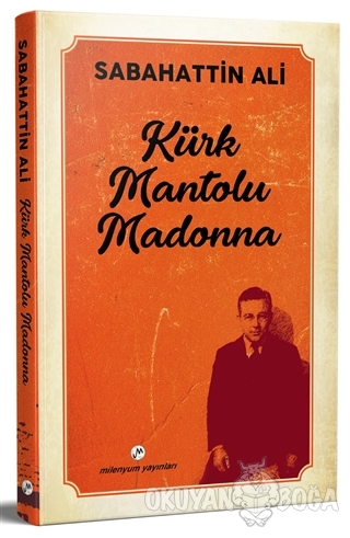 Kürk Mantolu Madonna - Sabahattin Ali - Milenyum Yayınları