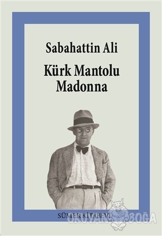 Kürk Mantolu Madonna - Sabahattin Ali - Sümer Kitabevi