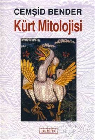 Kürt Mitolojisi 1 - Cemşid Bender - Berfin Yayınları
