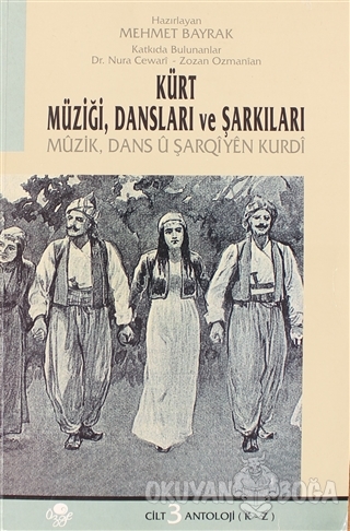 Kürt Müziği, Dansları ve Şarkıları 3.Cilt - Mehmet Bayrak - Öz-Ge Yayı